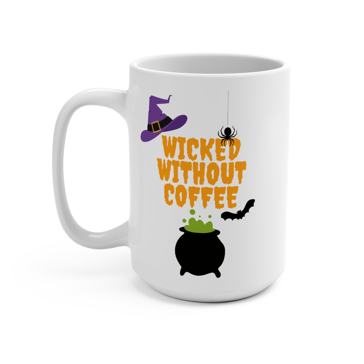 Wicked Without Coffee Mug Funny Witchy Halloween Cup Spooky Fall Gift for Coffee Lovers Magic Morning or Office Humor Vibes