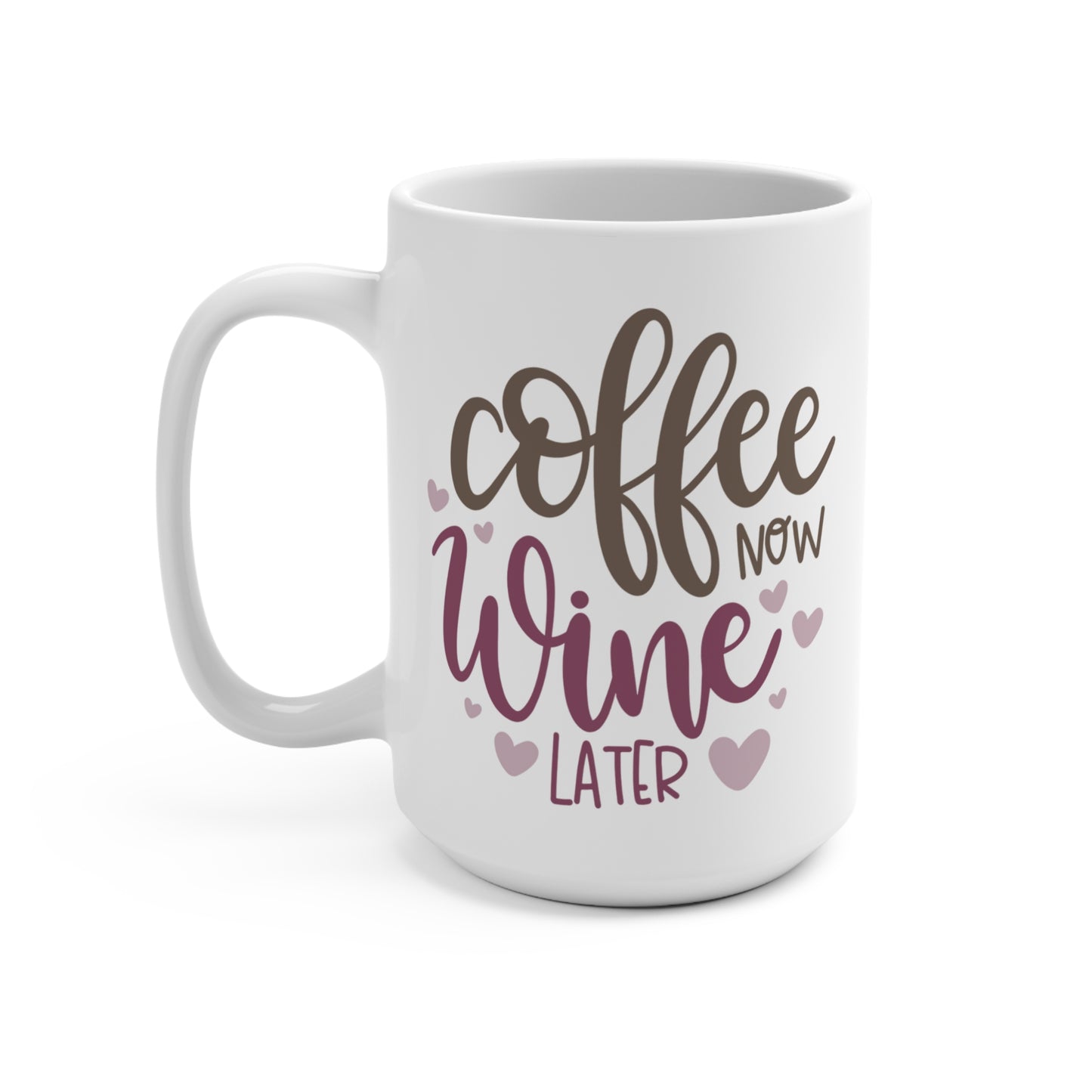 Coffee Now Wine Later Mug Funny Coffee and Wine Lover Gift Ceramic Cup Day to Night Humor Mug for Women Mom Life Cup Boss Babe Drinkware