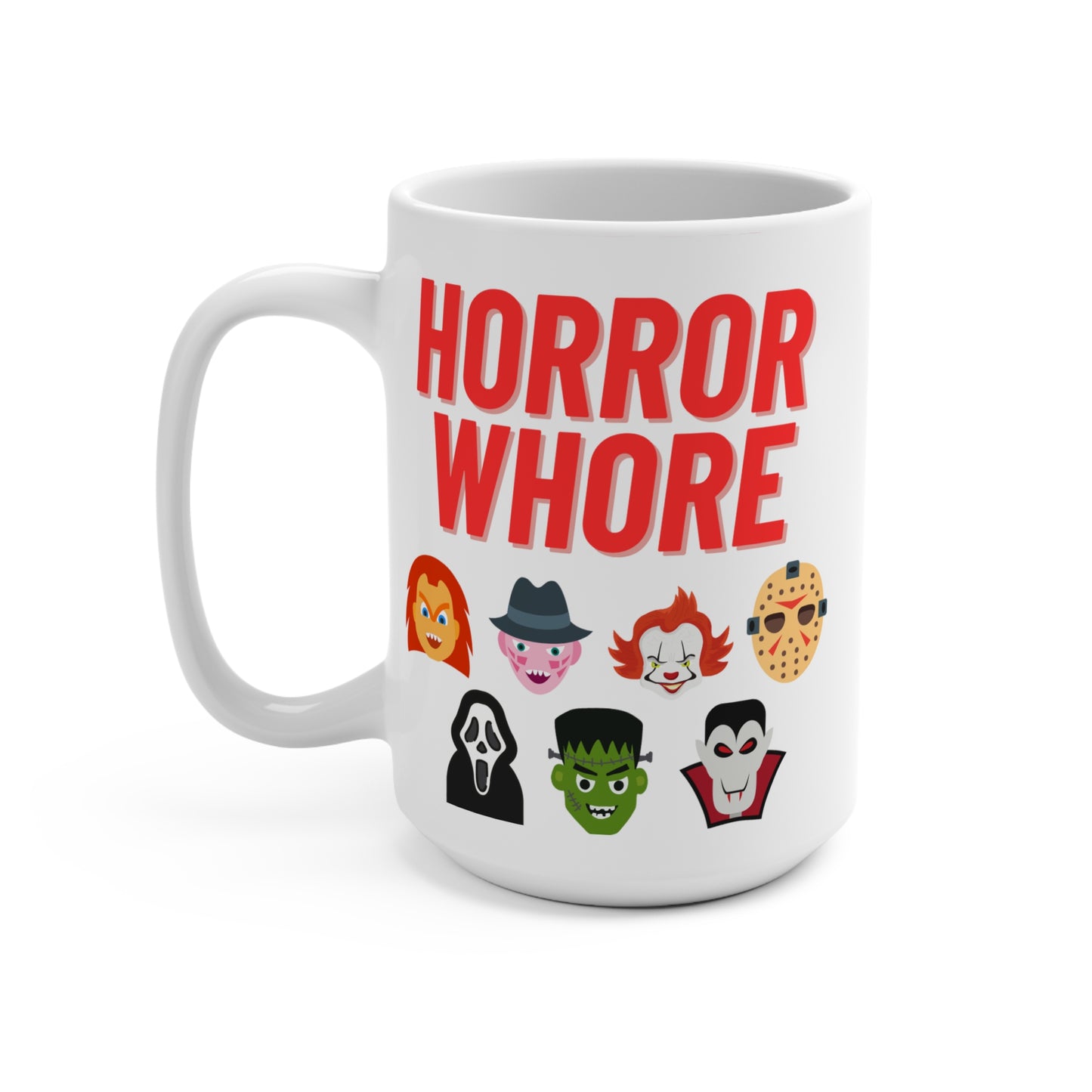 Horror Whore Mug Funny Horror Lover Coffee Cup Edgy Halloween Gift for Spooky Fans Slasher Addicts or Creepy Movie Enthusiasts