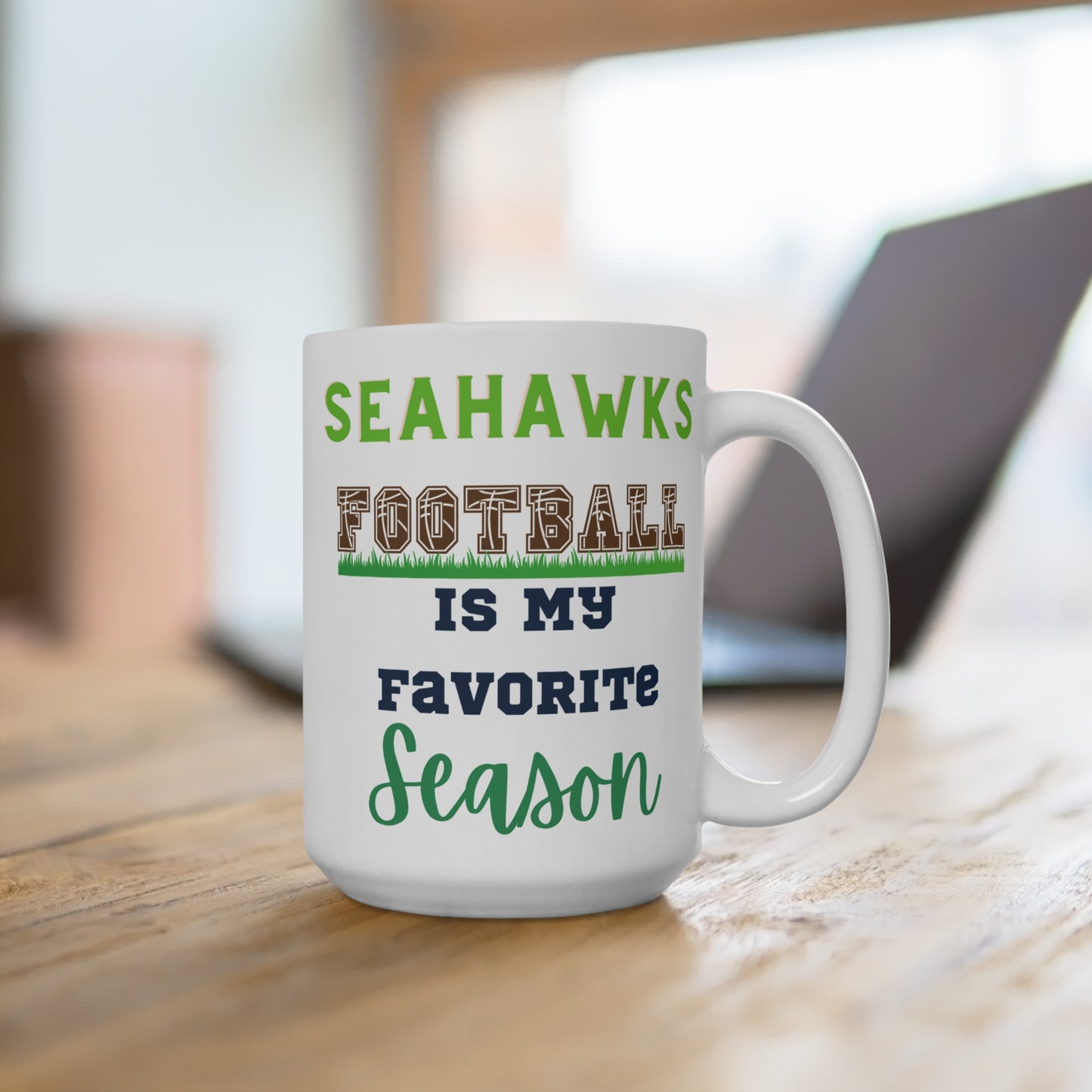 Seahawks Football Is My Favorite Season Mug Funny Seattle Fan Gift for NFL Lovers Game Day Coffee Cup or Fall Tailgate Vibes