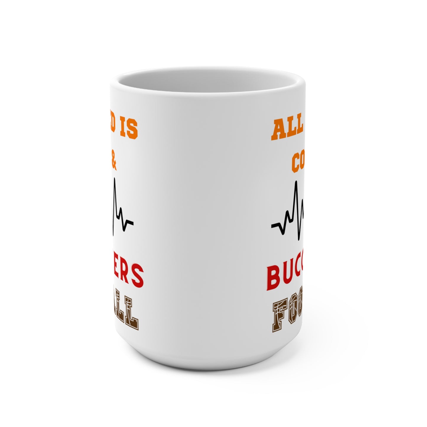 All I Need Is Coffee and Buccaneers Football Mug Funny Tampa Bay Fan Gift for NFL Lovers Game Day Morning or Tailgate Coffee Cup