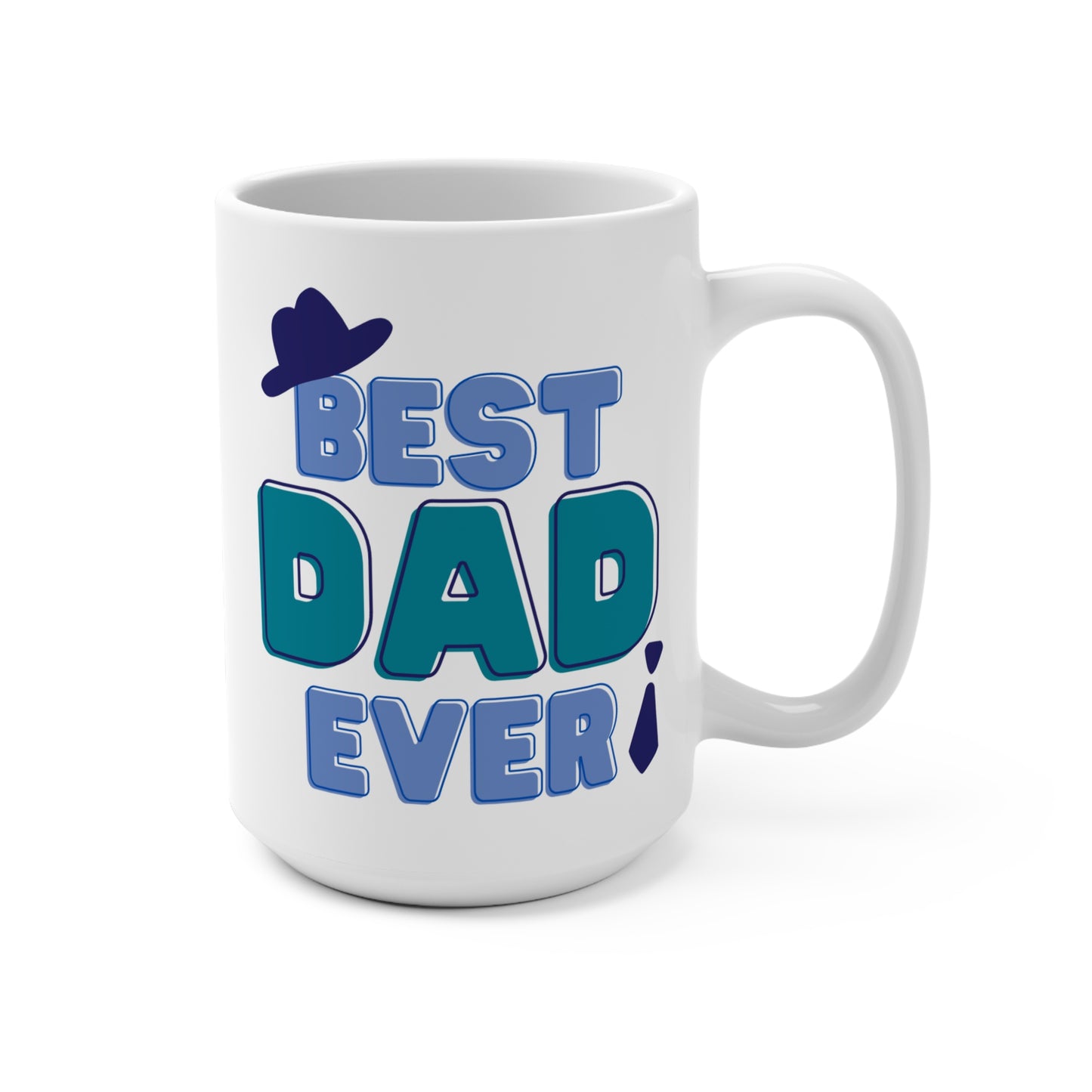 Best Dad Ever Coffee Mug 15oz., Coffee, Tea, Hot Chocolate, Gift, Birthday, Holiday, Funny, Jokes, Dad, Father