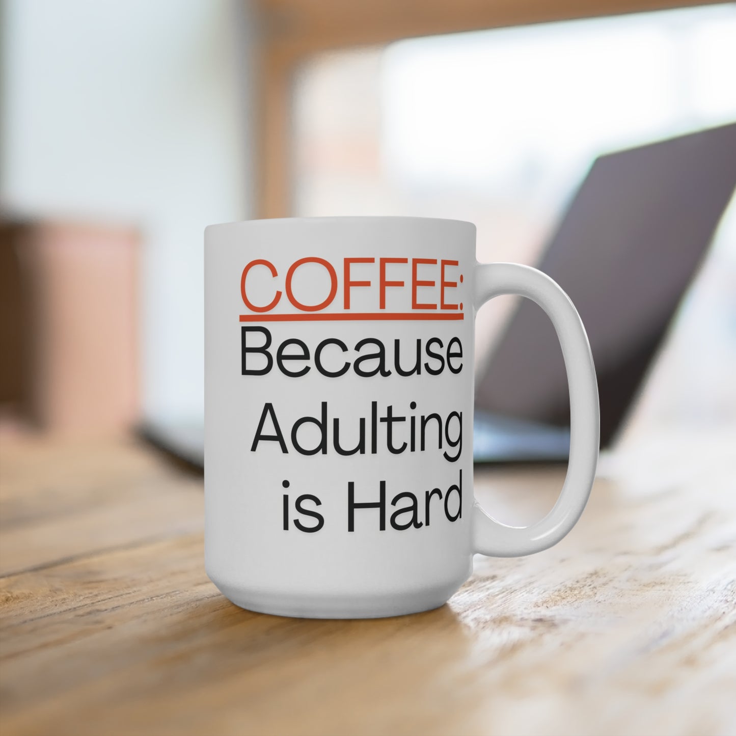 Coffee Because Adulting Is Hard Mug Funny Coffee Cup for Work or Home Ceramic 15oz Gift for Adults Coworkers or Friends