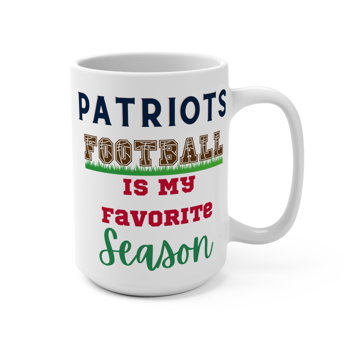 Patriot's Football Is My Favorite Season Mug Funny New England Fan Coffee Cup Gift for NFL Lovers Game Day Tailgates or Fall Sports Fans