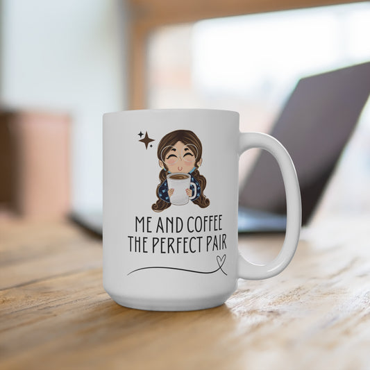 Me and Coffee The Perfect Pair Mug Cute Coffee Lover Gift 15oz Ceramic Cup for Work or Home Funny Morning Routine Mug