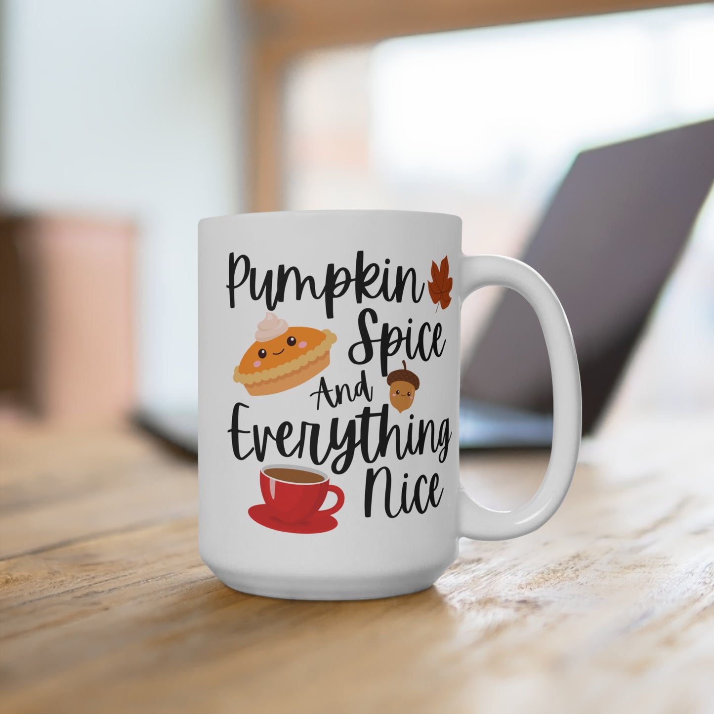 Pumpkin Spice and Everything Nice Mug Cute Fall Coffee Cup Autumn Gift for PSL Lovers Cozy Tea Drinkers or Seasonal Home Vibes