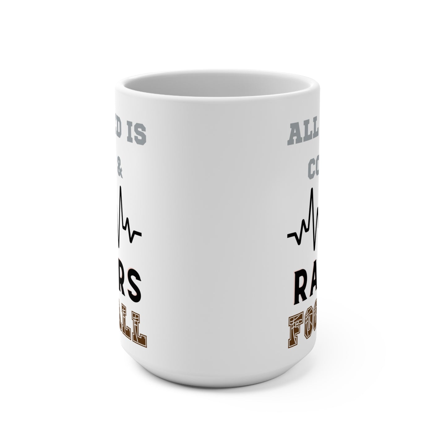 All I Need Is Coffee and Raiders Football Mug Funny Las Vegas Fan Gift for NFL Lovers Game Day Tailgate or Morning Coffee Fix