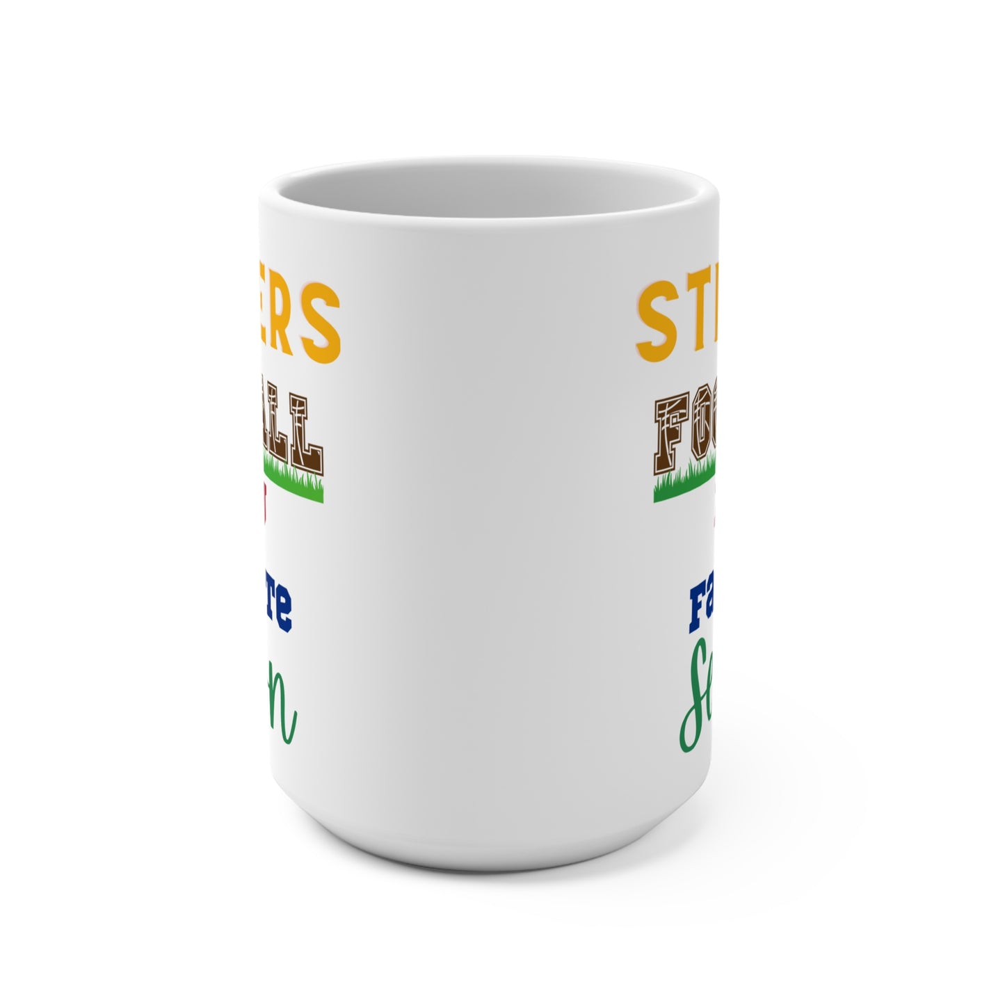 Steelers Football Is My Favorite Season Mug Funny Pittsburgh Fan Gift for NFL Lovers Game Day Coffee or Fall Tailgate Cup