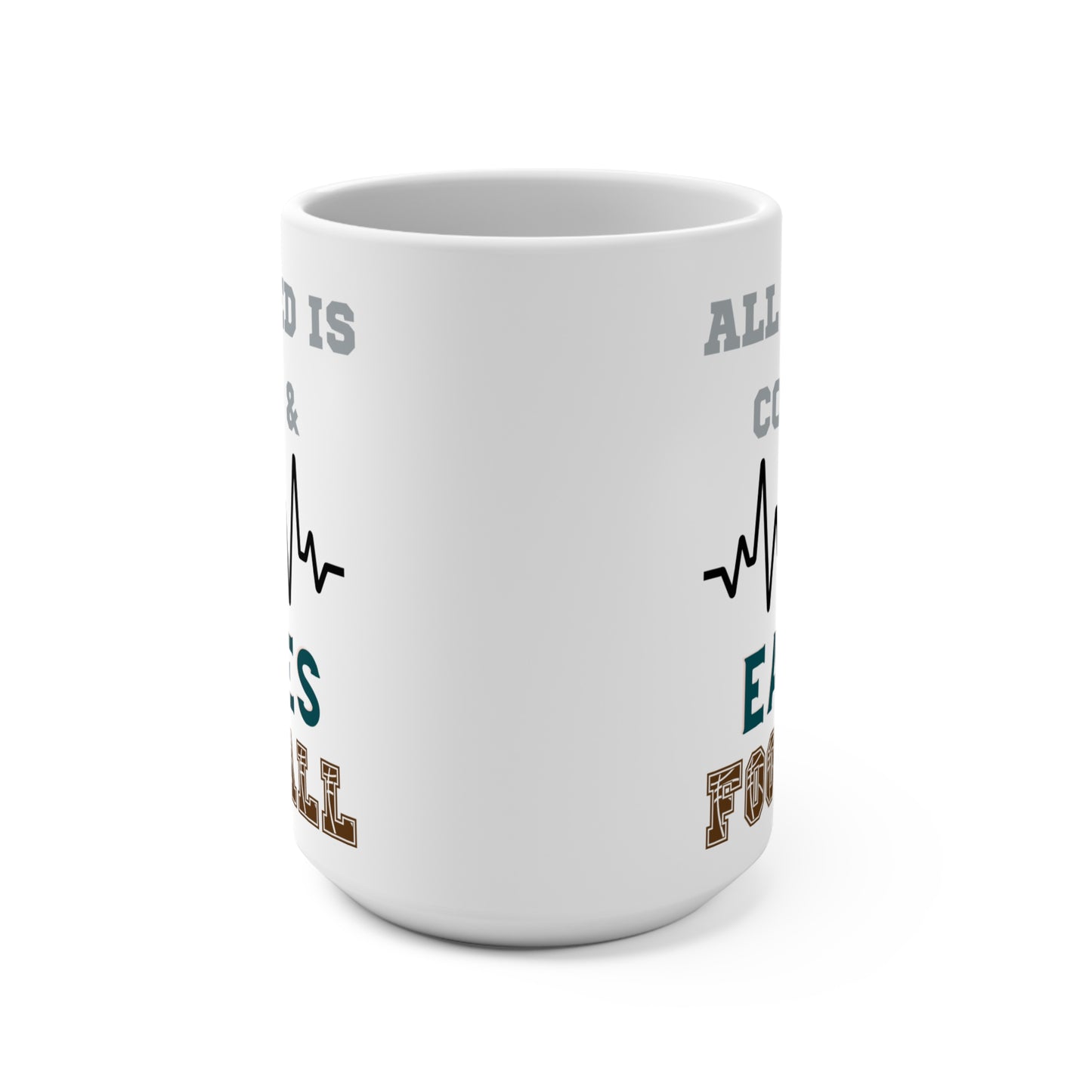 All I Need Is Coffee and Eagles Football Mug Funny Philadelphia Fan Gift for NFL Lovers Game Day Tailgate or Morning Coffee Fix