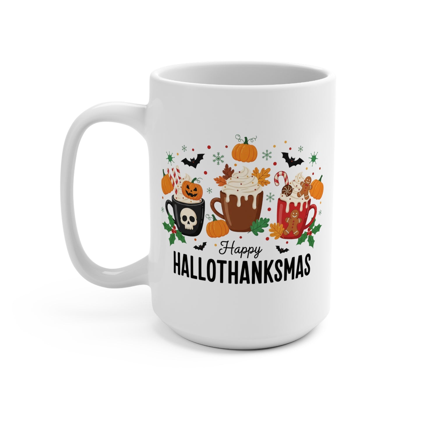 Funny Happy Hallothanksmas Mug 15oz Ceramic Coffee Cup Halloween Thanksgiving Christmas Gift for Holiday Lovers