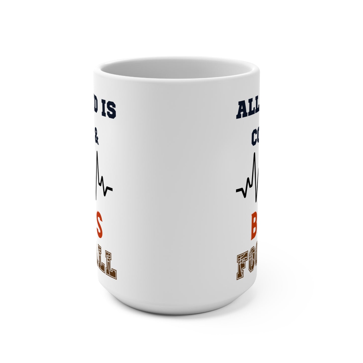 All I Need Is Coffee and Bears Football Mug Funny Chicago Fan Gift for NFL Lovers Game Day Tailgate or Morning Coffee Cup