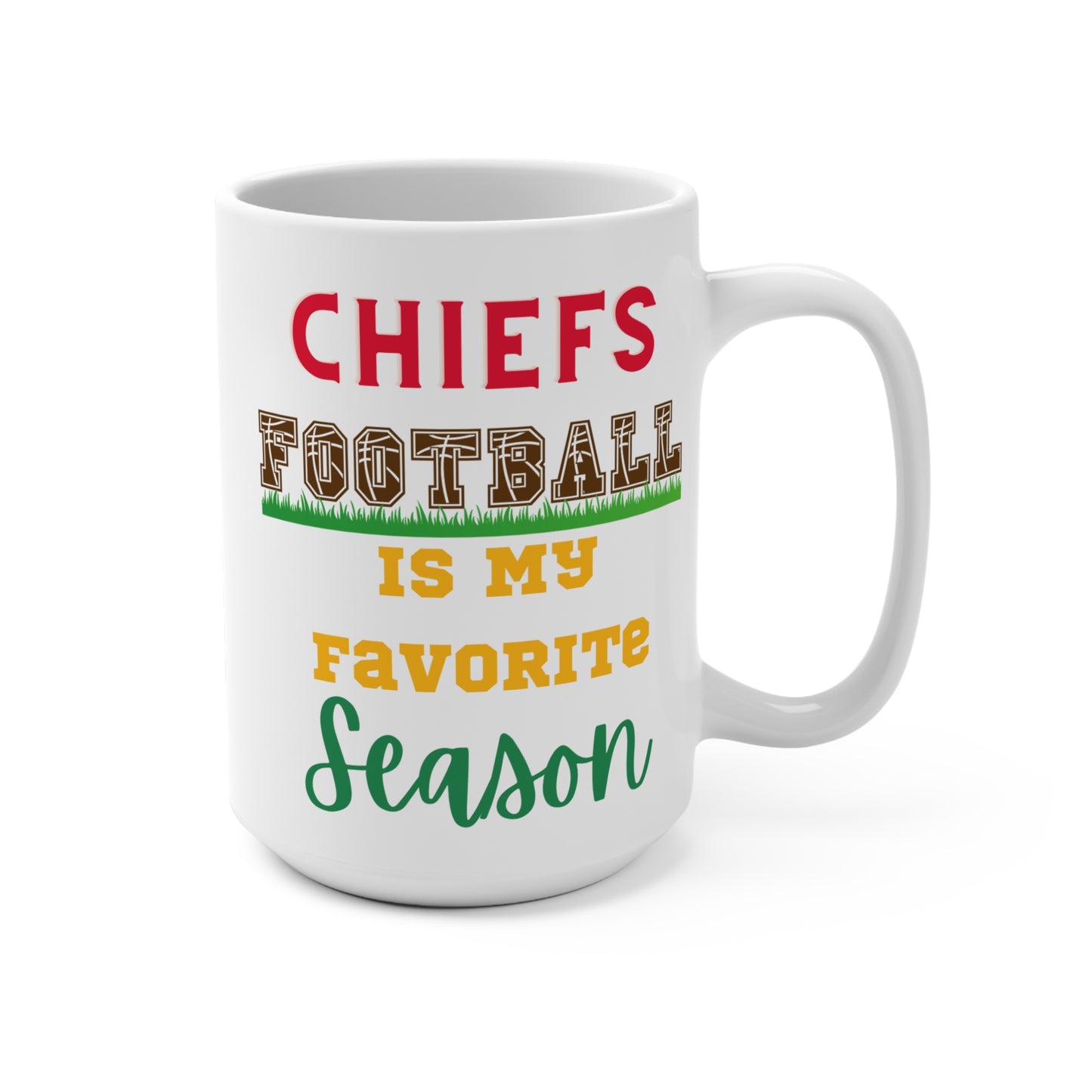 Chiefs Football Is My Favorite Season Mug Funny Kansas City Fan Gift for NFL Lovers Game Day Coffee or Fall Tailgate Cup