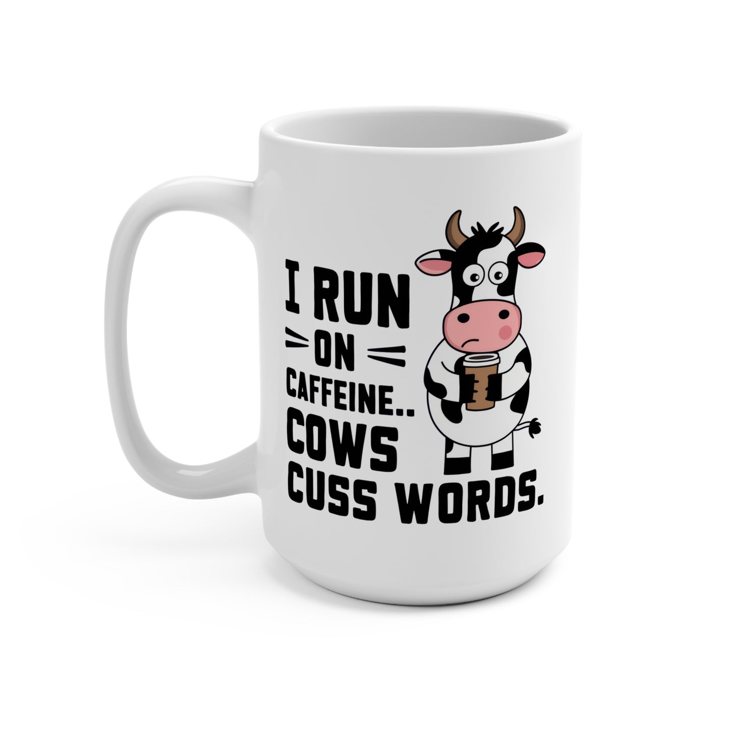 I Run on Caffeine Cows Cuss Words Mug Funny Farm Coffee Cup Country Humor Gift for Rancher Farmer Cow Lover Western Morning Drinkware