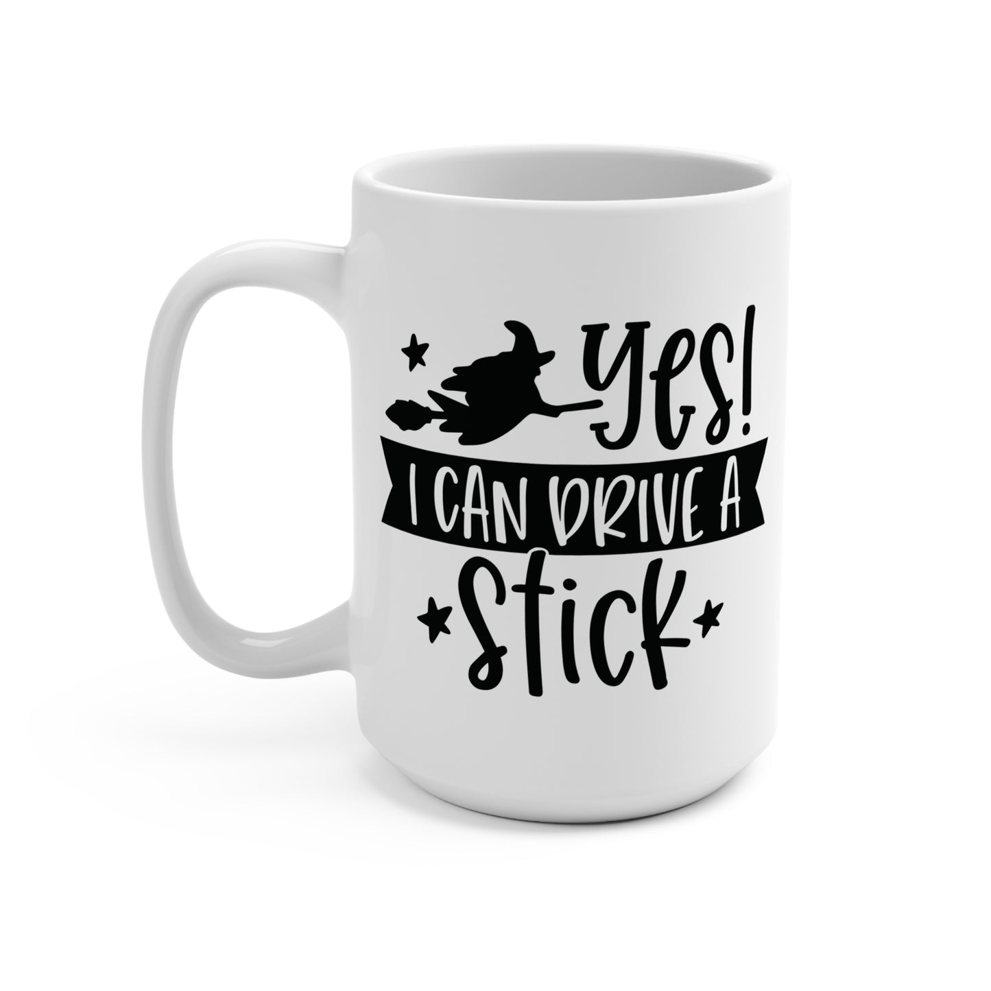 Yes I Can Drive a Stick Mug Funny Halloween Witch Coffee Cup Broomstick Graphic Mug Spooky Season Gift for Her Gothic Witchy Drinkware