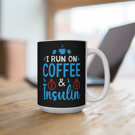 I Run on Coffee and Insulin Mug Funny Diabetic Awareness Coffee Cup Gift for Type 1 Type 2 Diabetes Supporter Coffee Lover Medical Humor