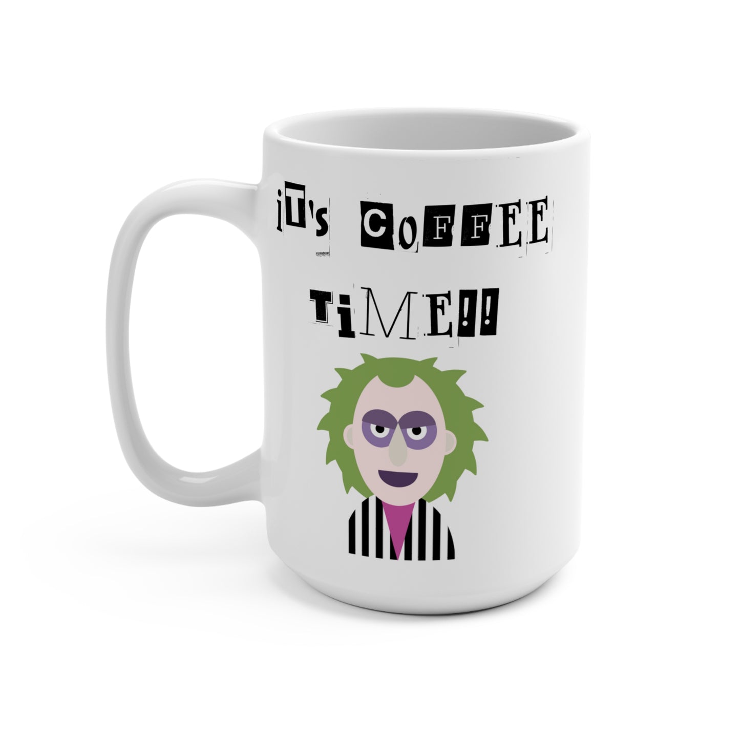 It’s Coffee Time Mug Funny Beetlejuice Inspired Cup Spooky Gift for Horror Fans Halloween Coffee Lover or Creepy Morning Vibes