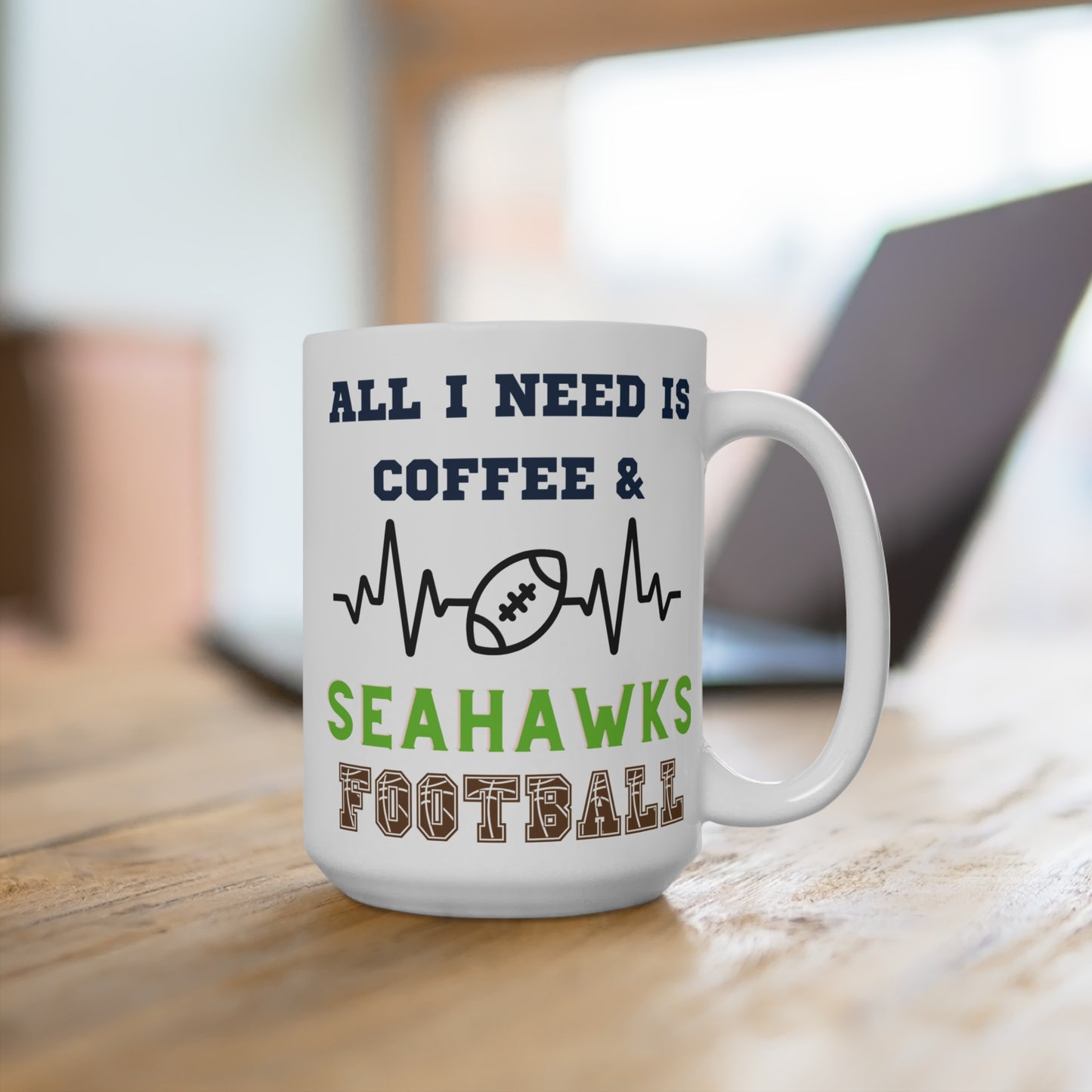 All I Need Is Coffee and Seahawks Football Mug Funny Seattle Fan Gift for NFL Lovers Game Day Tailgate or Morning Brew Vibes