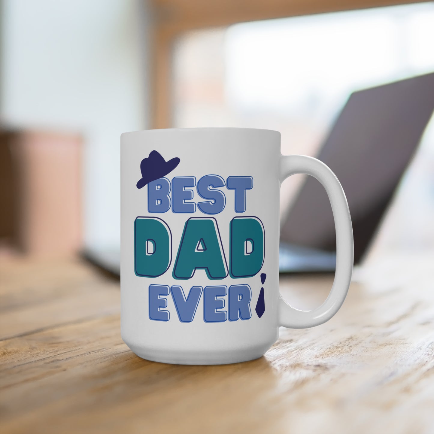 Best Dad Ever Coffee Mug 15oz., Coffee, Tea, Hot Chocolate, Gift, Birthday, Holiday, Funny, Jokes, Dad, Father