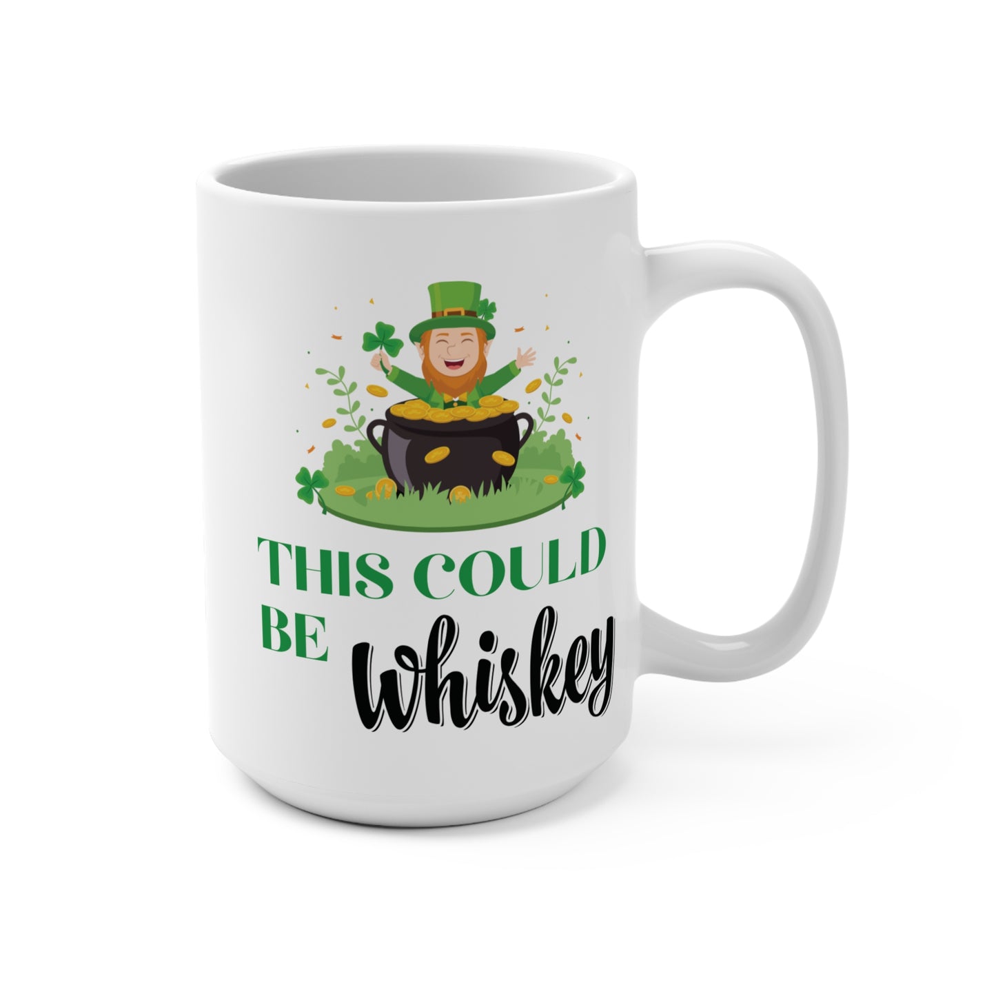 This Could Be Whiskey Coffee Mug Funny Leprechaun Pot of Gold Cup St Patricks Day Irish Humor Gift for Him or Her