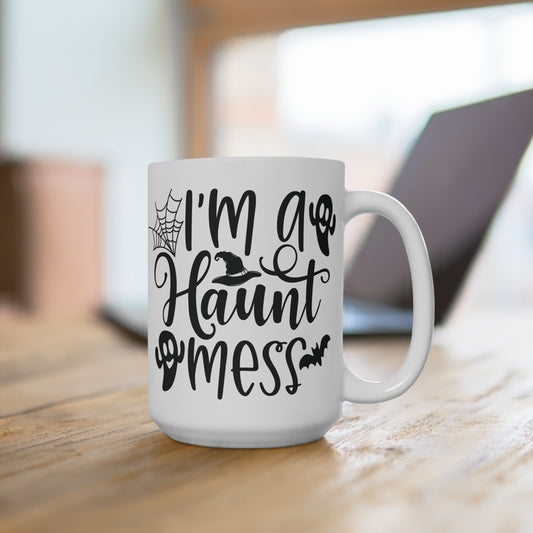 I'm a Haunt Mess Mug Funny Halloween Coffee Cup Spooky Season Gift Gothic Humor Ceramic Mug Ghost Quote Fall Vibes Cup for Her or Him