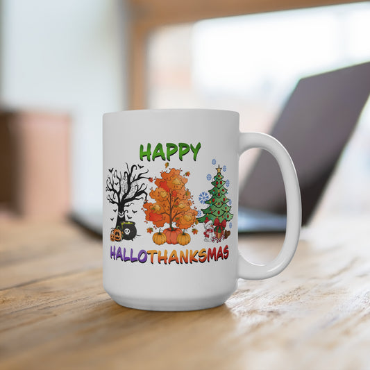 Happy Hallothanksmas Mug 15oz Ceramic Coffee Cup Halloween Thanksgiving Christmas Holiday Gift for Her or Him