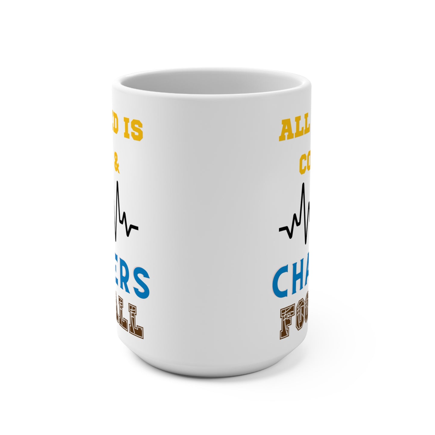 All I Need Is Coffee and Chargers Football Mug Funny Los Angeles Fan Gift for NFL Lovers Game Day Morning or Tailgate Coffee Cup