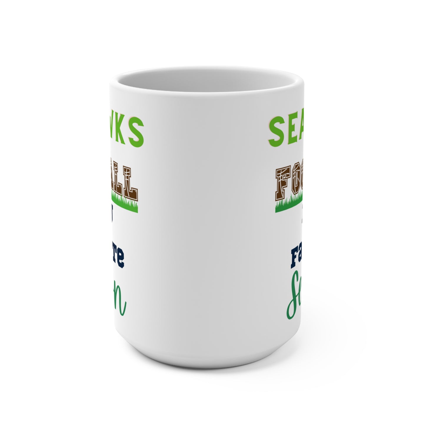 Seahawks Football Is My Favorite Season Mug Funny Seattle Fan Gift for NFL Lovers Game Day Coffee Cup or Fall Tailgate Vibes