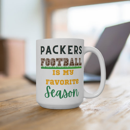 Packers Football Is My Favorite Season Mug Funny Green Bay Fan Gift for NFL Lovers Game Day Coffee Cup or Fall Tailgate Vibes