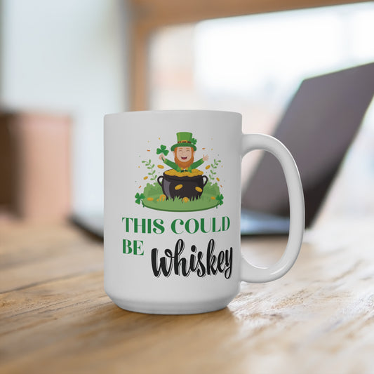 This Could Be Whiskey Coffee Mug Funny Leprechaun Pot of Gold Cup St Patricks Day Irish Humor Gift for Him or Her