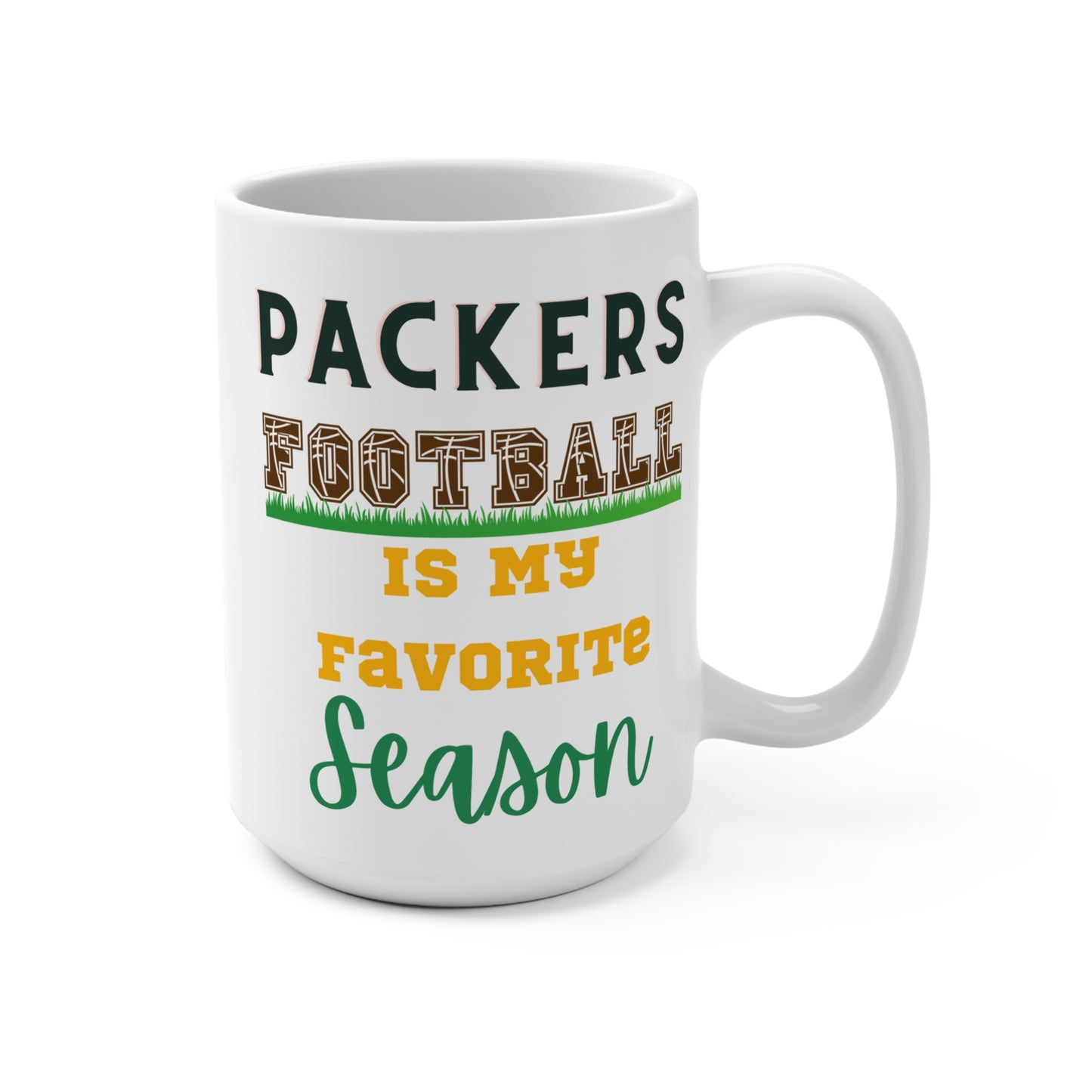 Packers Football Is My Favorite Season Mug Funny Green Bay Fan Gift for NFL Lovers Game Day Coffee Cup or Fall Tailgate Vibes