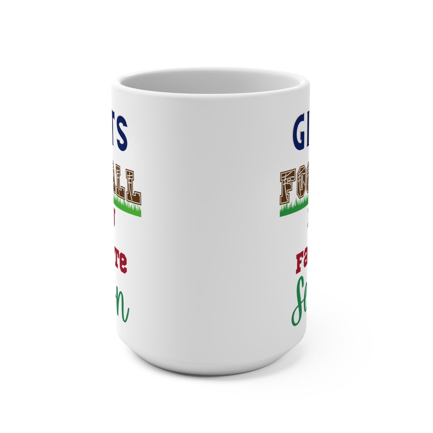 Giants Football Is My Favorite Season Mug Funny New York Fan Gift for NFL Lovers Game Day Coffee or Fall Tailgate Cup