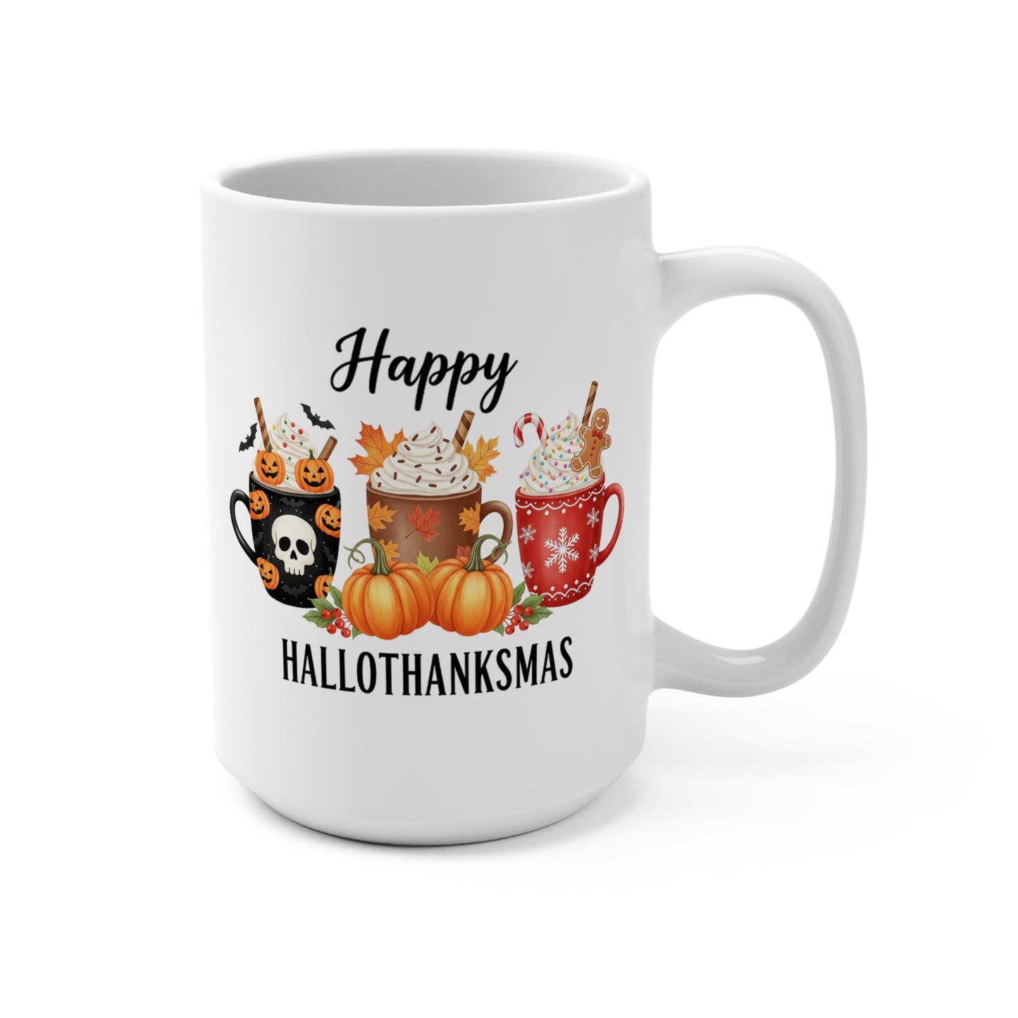 Happy Hallothanksmas Mug 15oz Ceramic Coffee Cup Halloween Thanksgiving Christmas Holiday Gift for Her or Him