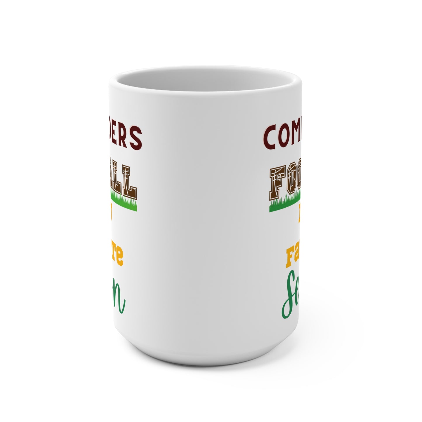 Commanders Football Is My Favorite Season Mug Funny Washington Fan Gift for NFL Lovers Game Day Coffee or Fall Tailgate Cup