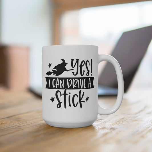 Yes I Can Drive a Stick Mug Funny Halloween Witch Coffee Cup Broomstick Graphic Mug Spooky Season Gift for Her Gothic Witchy Drinkware