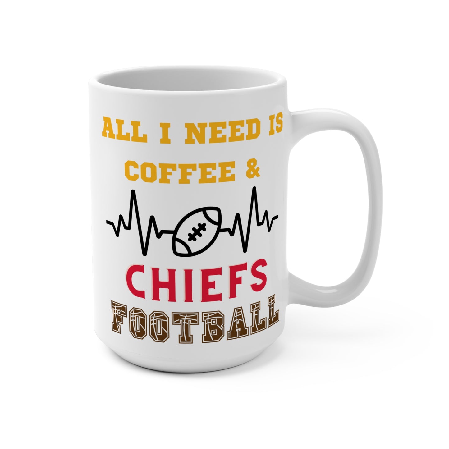 All I Need Is Coffee and Chiefs Football Mug Funny Kansas City Fan Gift for NFL Lovers Game Day Tailgate or Morning Coffee Cup
