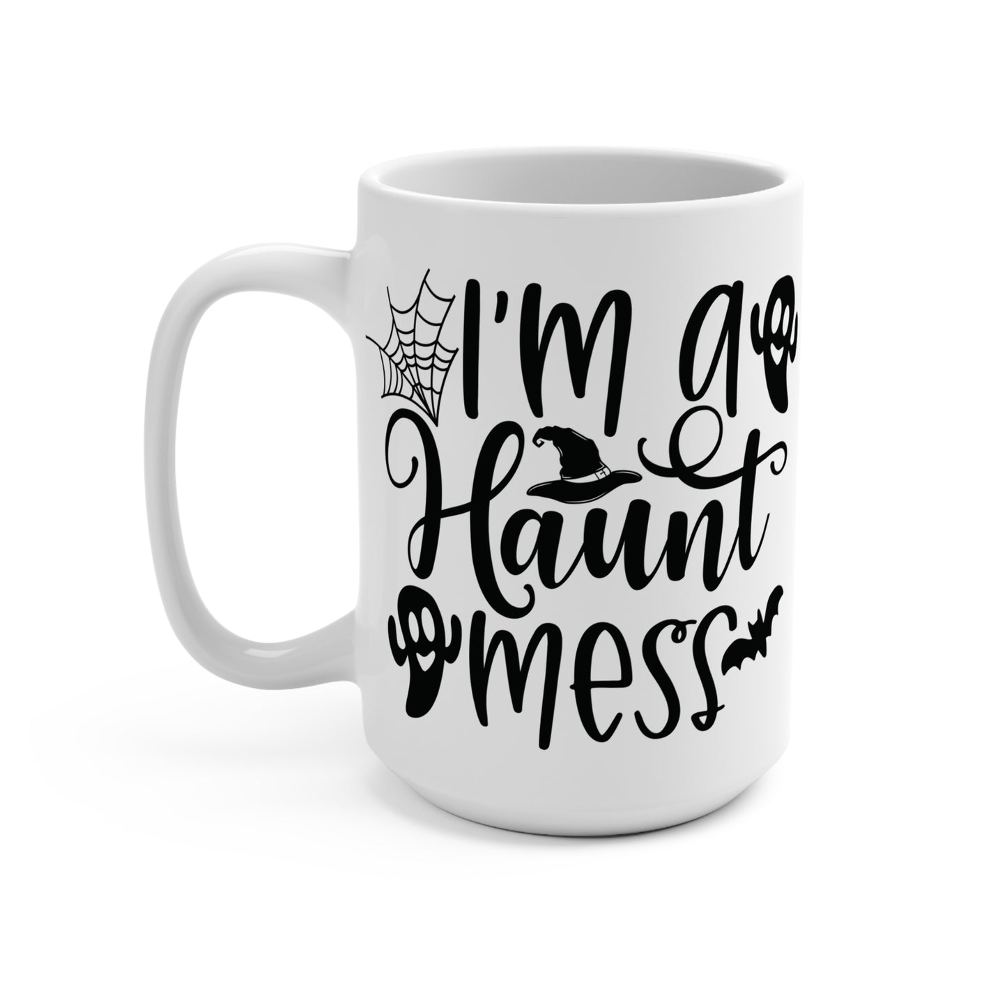 I'm a Haunt Mess Mug Funny Halloween Coffee Cup Spooky Season Gift Gothic Humor Ceramic Mug Ghost Quote Fall Vibes Cup for Her or Him