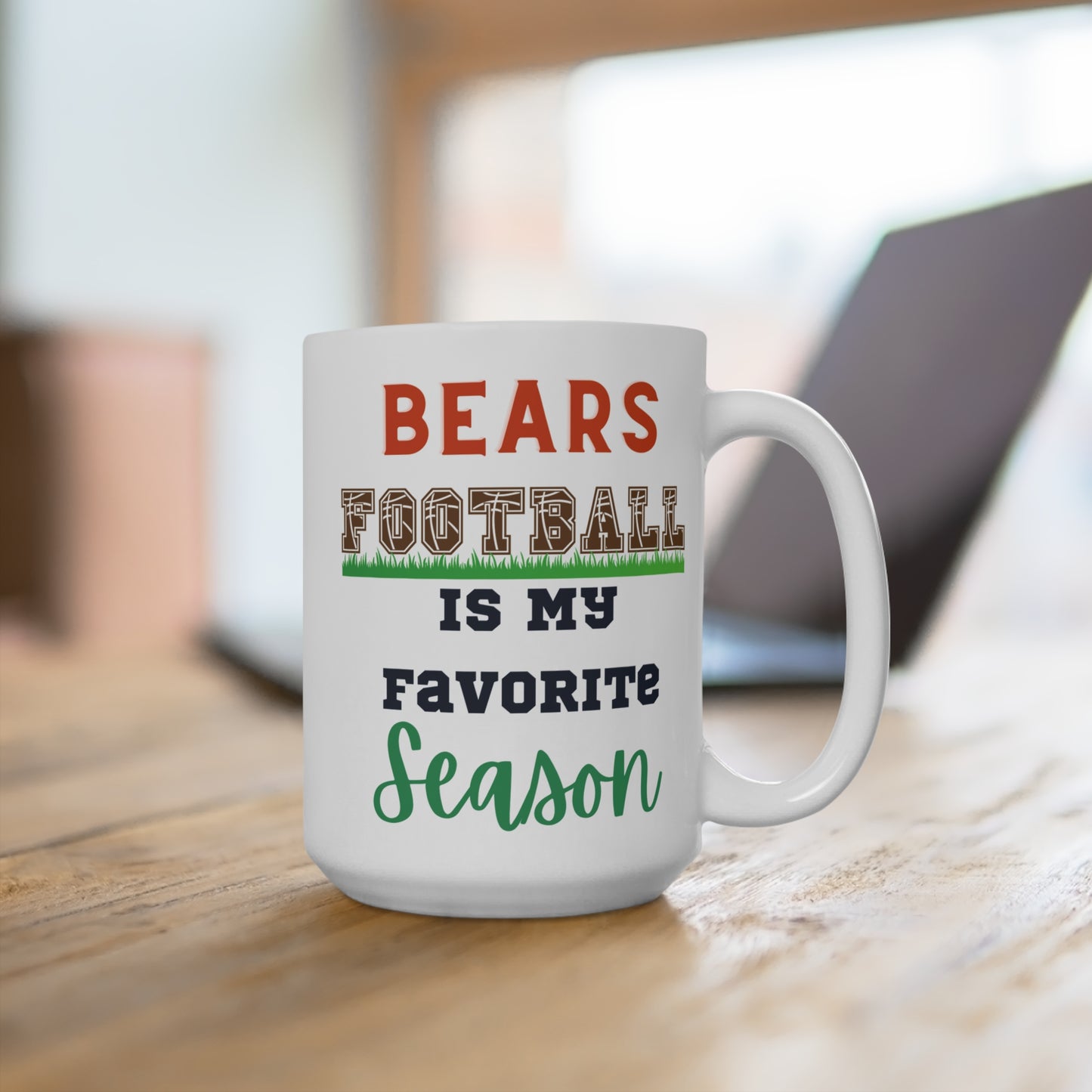 Bears Football Is My Favorite Season Mug Funny Chicago Fan Gift for NFL Lovers Game Day Coffee or Fall Tailgate Cup
