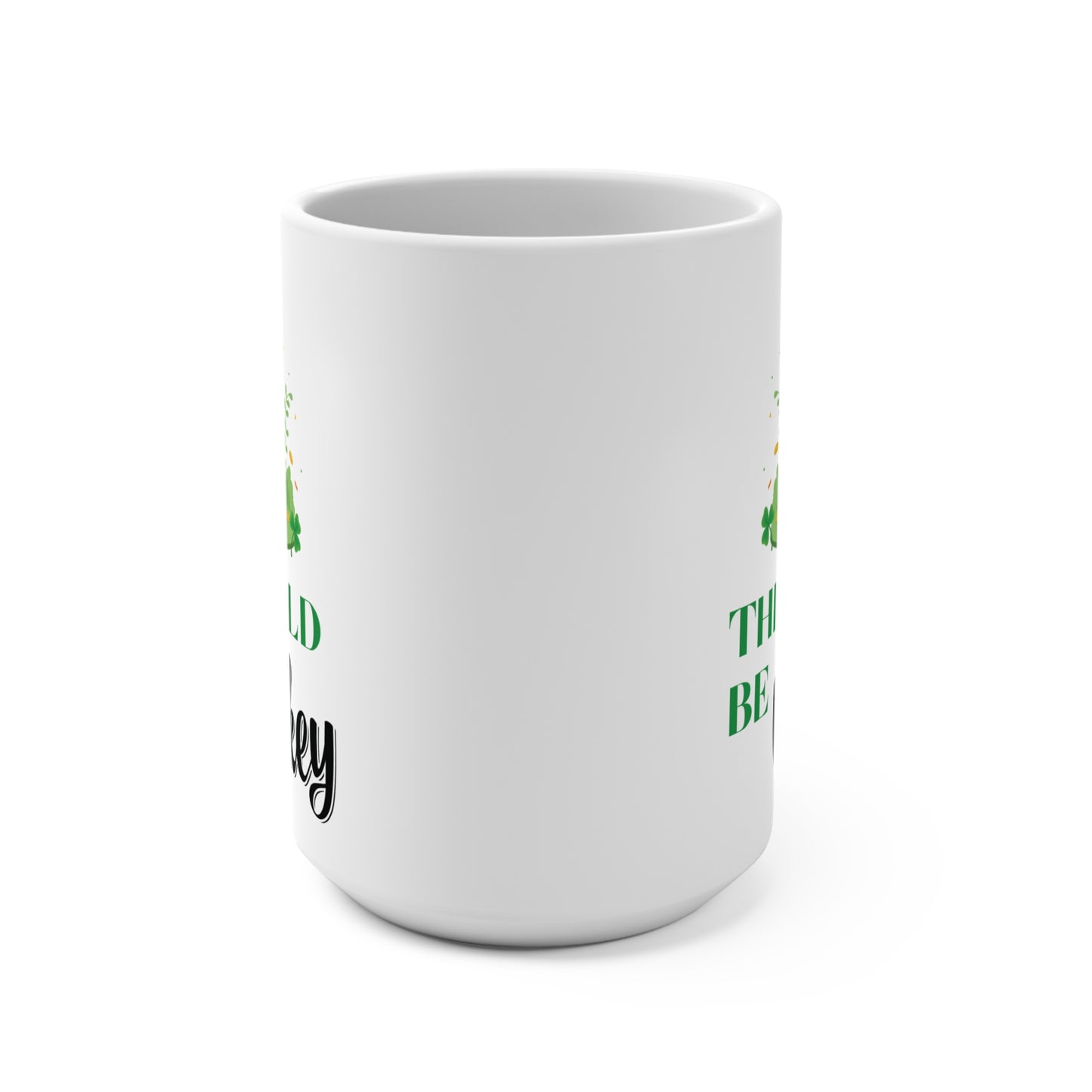 This Could Be Whiskey Coffee Mug Funny Leprechaun Pot of Gold Cup St Patricks Day Irish Humor Gift for Him or Her