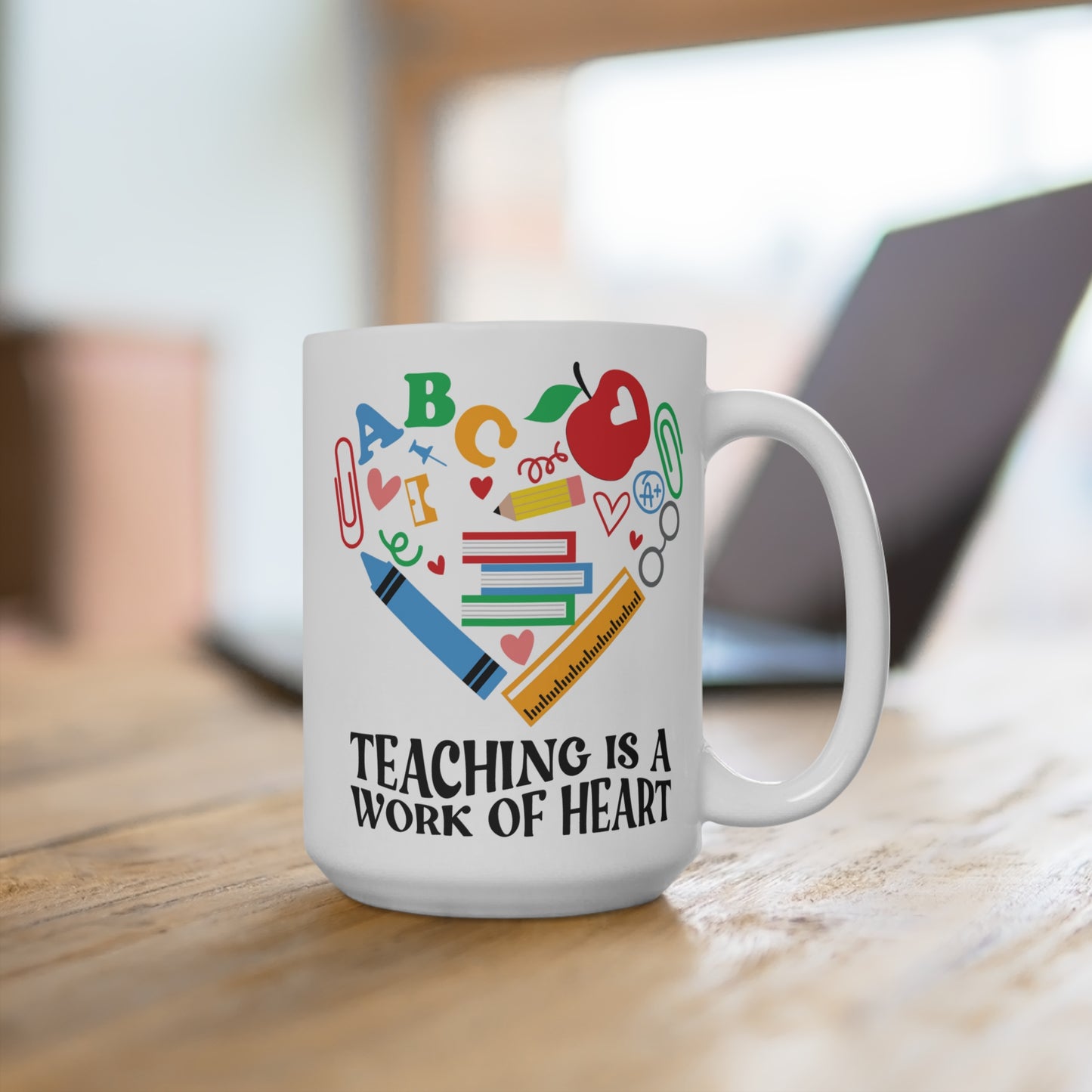 Teaching Is a Work of Heart Mug 15oz Ceramic Coffee Cup Teacher Appreciation Gift Back to School Mentor Thank You Present
