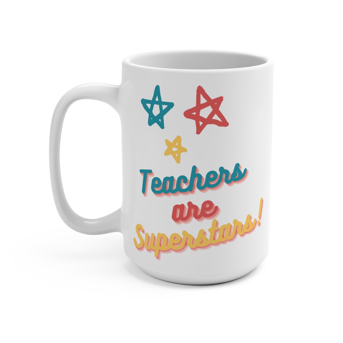 Teachers Are Superstars Mug 15oz Ceramic Coffee Cup Appreciation Gift for Teacher Mentor Educator Back to School