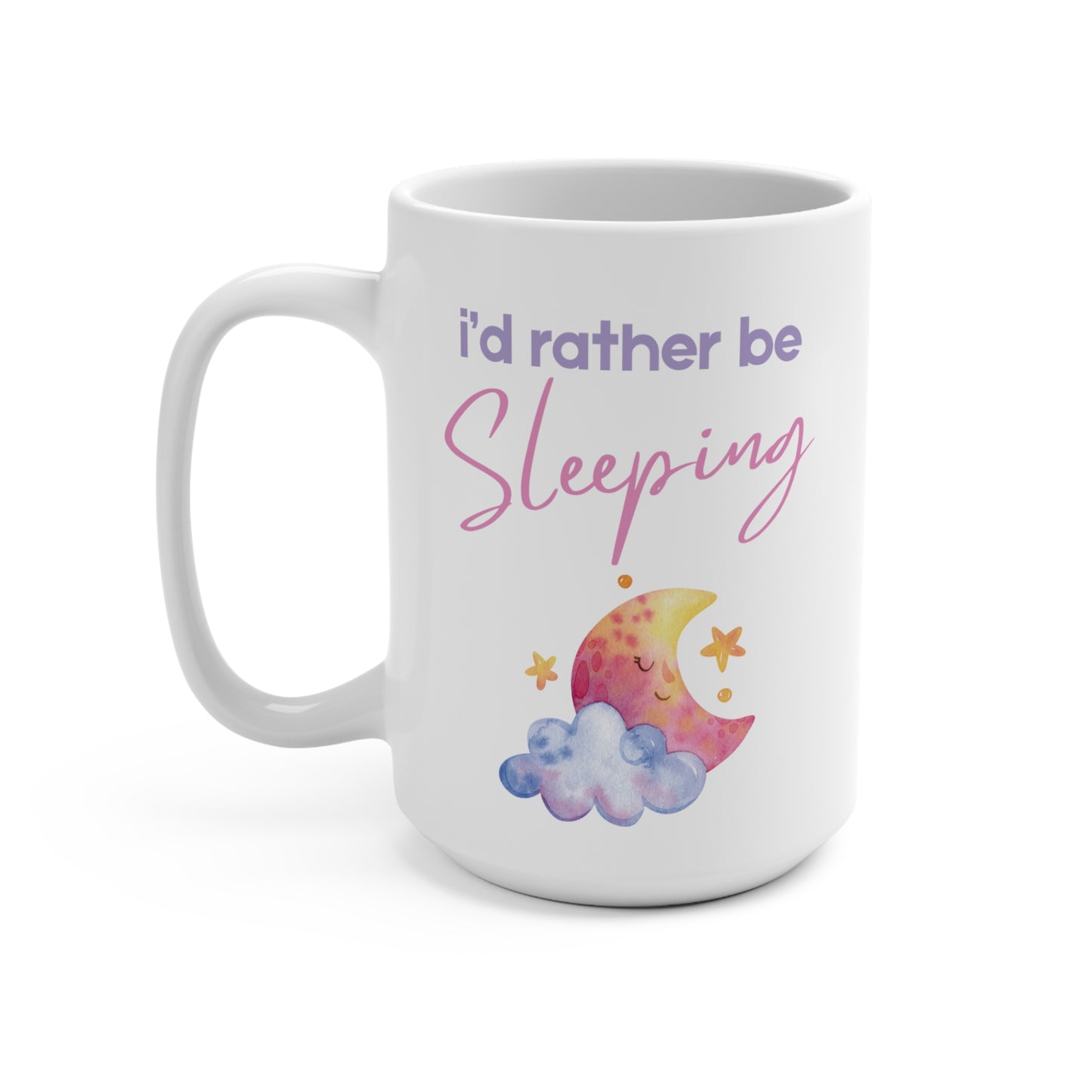 I'd Rather Be Sleeping Coffee Mug Funny Sleep Quote Cup Lazy Morning Aesthetic Gift for Introvert Night Owl Ceramic Mug Cozy Vibes Lover