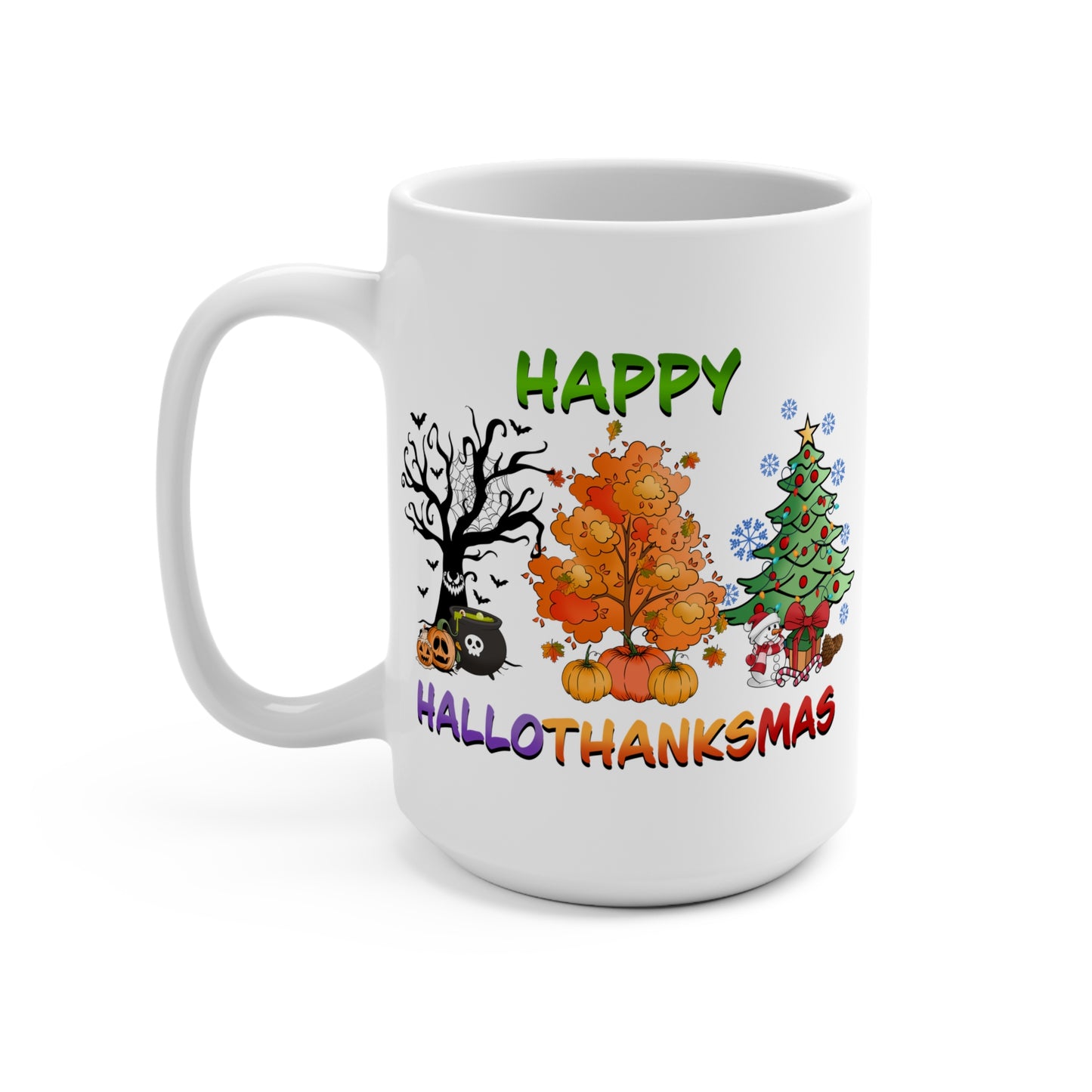 Happy Hallothanksmas Mug 15oz Ceramic Coffee Cup Halloween Thanksgiving Christmas Holiday Gift for Her or Him
