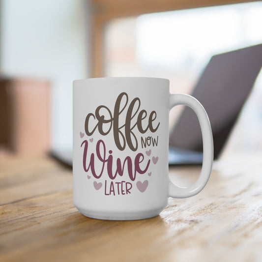 Coffee Now Wine Later Mug Funny Coffee and Wine Lover Gift Ceramic Cup Day to Night Humor Mug for Women Mom Life Cup Boss Babe Drinkware