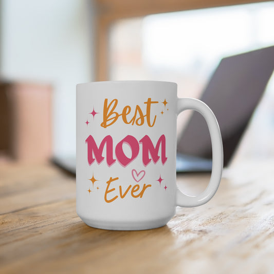 Best Mom Ever Coffee Mug Cute Gift for Mother Tea Cup Birthday Present for Mom Mother’s Day Gift from Daughter or Son