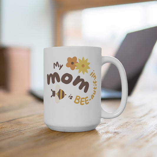 My Mom Is Bee-autiful Coffee Mug Cute Mother Gift Bee Theme Cup Mother’s Day Birthday Present for Mom from Daughter or Son