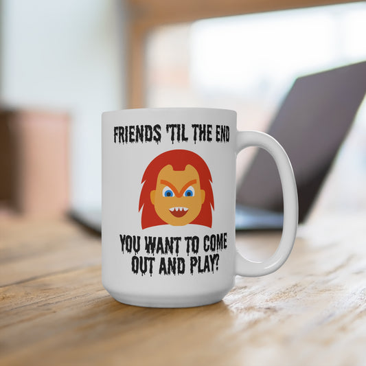 Chucky Friends Til the End Mug Funny Horror Movie Coffee Cup Halloween Gift Idea for Creepy Fans of Scary Films or Spooky Morning Vibes