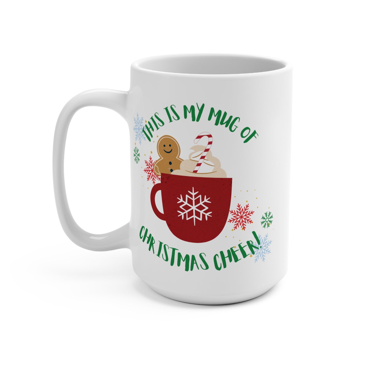 This Is My Mug of Christmas Cheer Coffee Mug Funny Holiday Cup Festive Gift for Him or Her Hot Cocoa Tea Christmas Mug