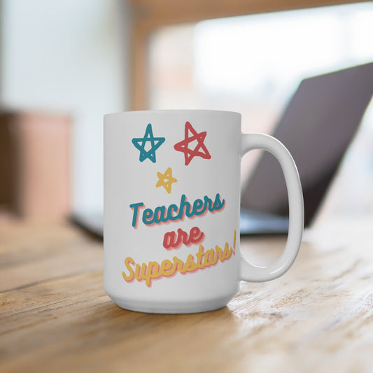 Teachers Are Superstars Mug 15oz Ceramic Coffee Cup Appreciation Gift for Teacher Mentor Educator Back to School