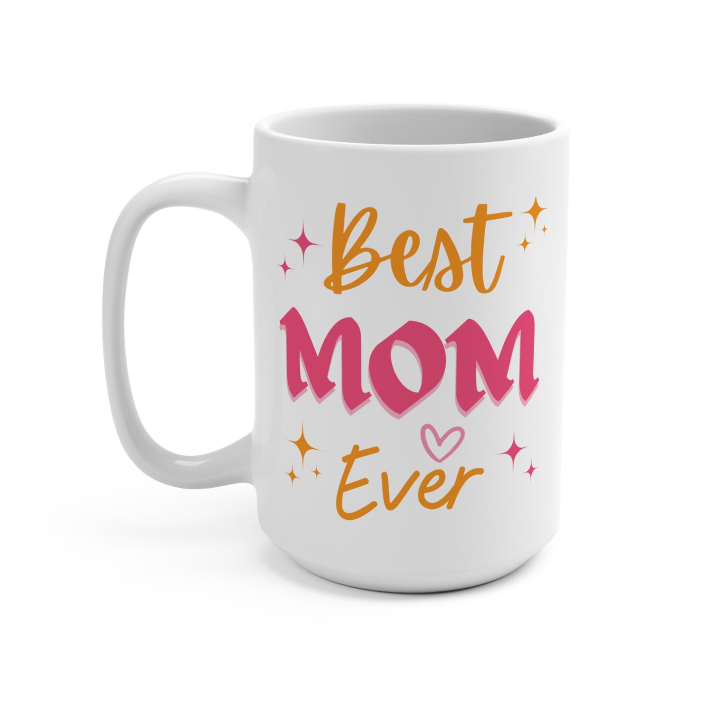 Best Mom Ever Coffee Mug Cute Gift for Mother Tea Cup Birthday Present for Mom Mother’s Day Gift from Daughter or Son